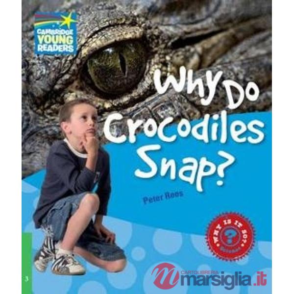 FACTBOOK 3 WHY DO CROCODILES SNAP?