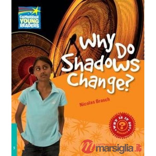 FACTBOOK 5 WHY DO SHADOWS CHANGES?