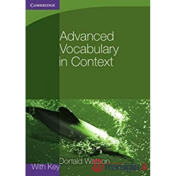 ADVANCED VOCABULARY IN CONTEXT WITH KEY