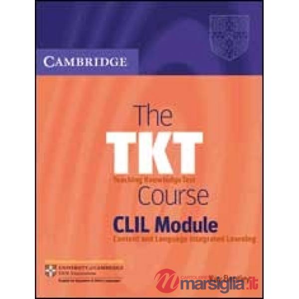 BENTLEY THE TKT COURSE CLIL MODULE