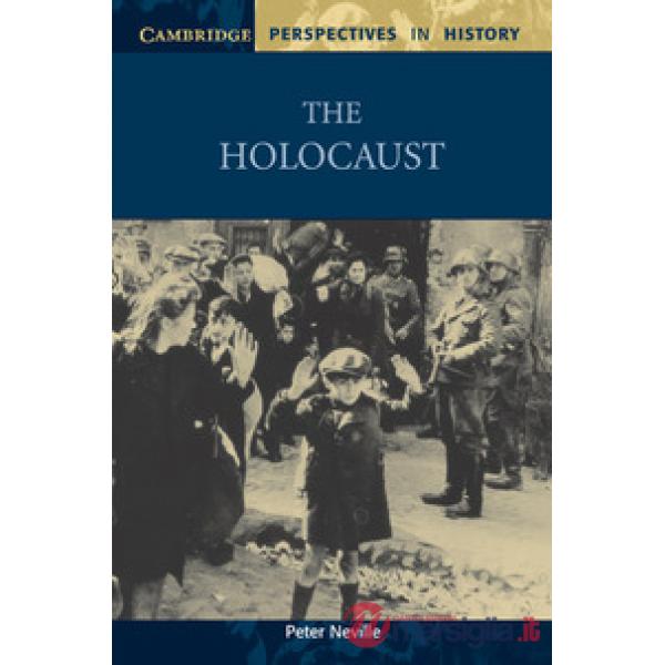 PERSPECTIVES IN HISTORY: THE HOLOCAUST