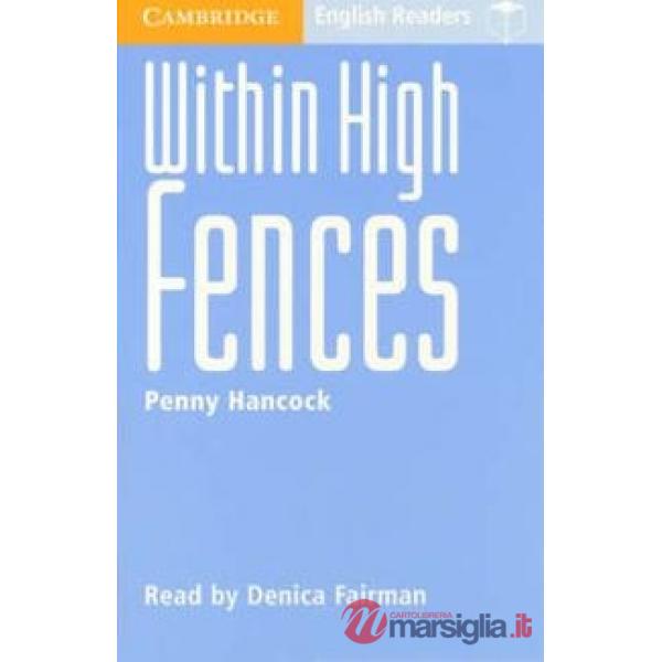 CAMBRIDGE ENG.READ HIGH FENCES CA