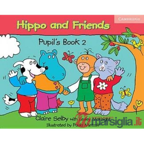 HIPPO AND FRIENDS 2 PUPIL BK