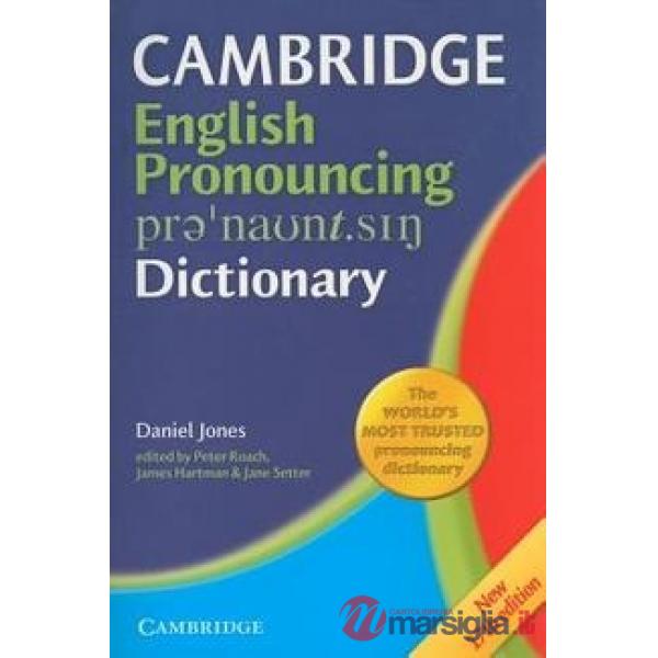 CAMBRIDGE ENGLISH PRONOUNCING DICTIONARY