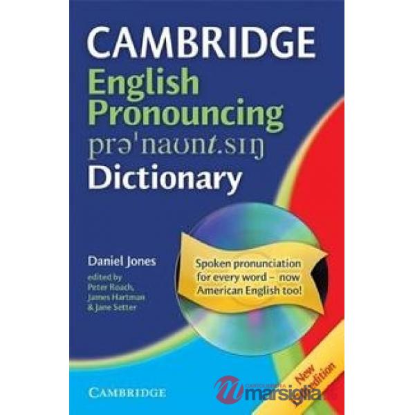 CAMBRIDGE ENGLISH PRONOUNCING DICTIONARY