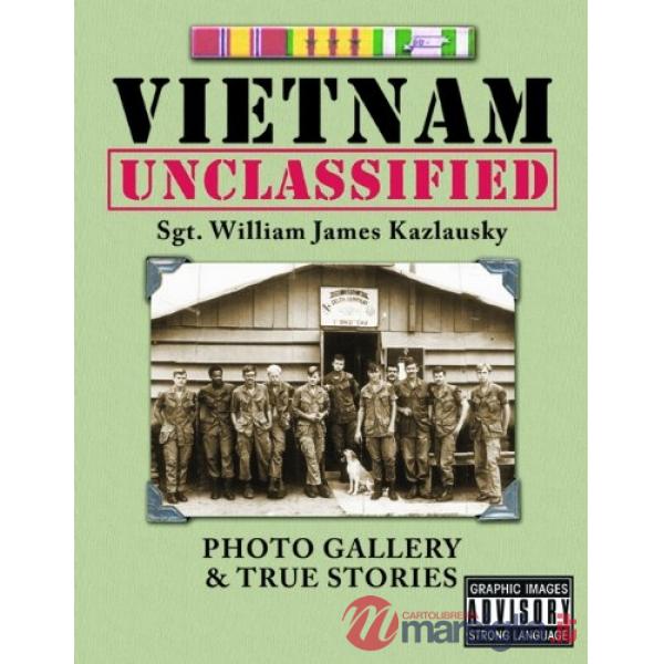 Vietnam unclassified. Photo gallery & true stories