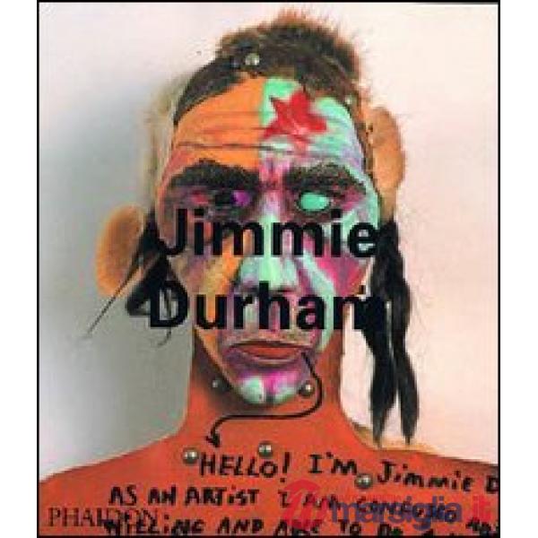 Jimmie Durham. Ediz. illustrata