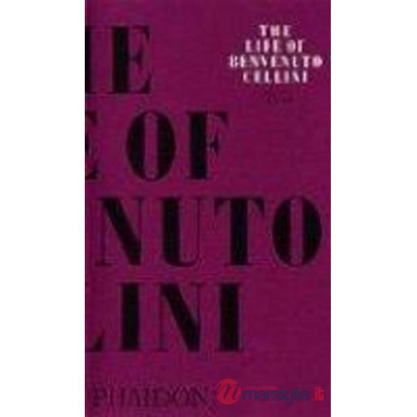 Life of Benvenuto Cellini (The)