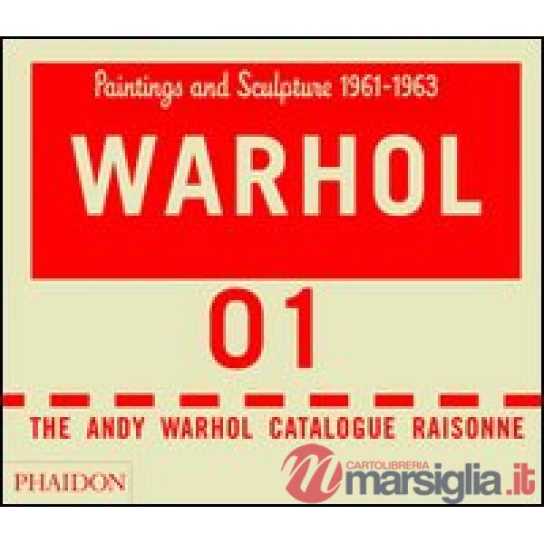 Andy Warhol catalogue raisonne. Ediz. a colori (The). Vol. 1