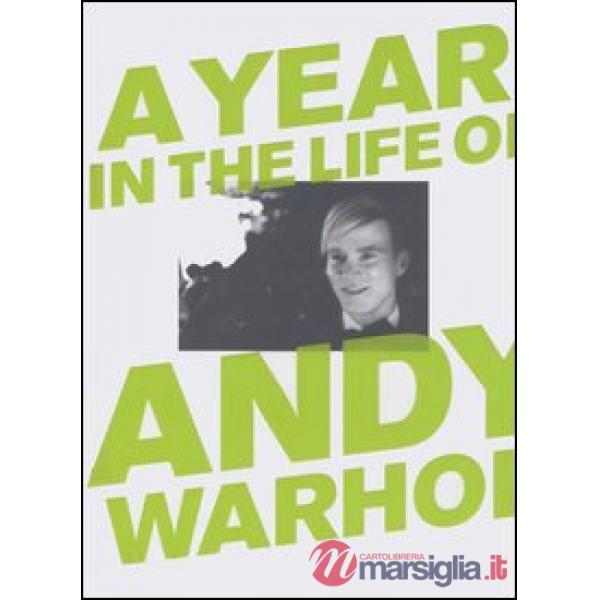 A year in the life of Andy Warhol
