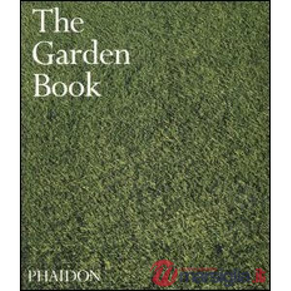 Garden book. Ediz. illustrata (The)
