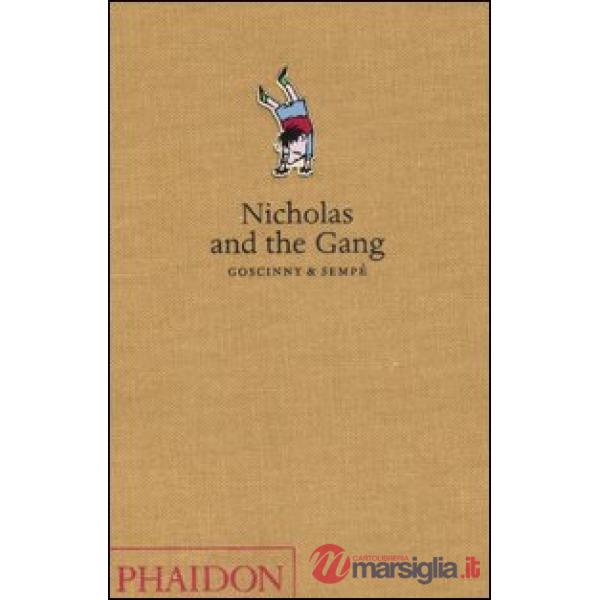 Nicholas and the gang. Ediz. illustrata