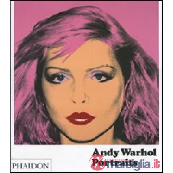 Andy Warhol portraits. Ediz. illustrata