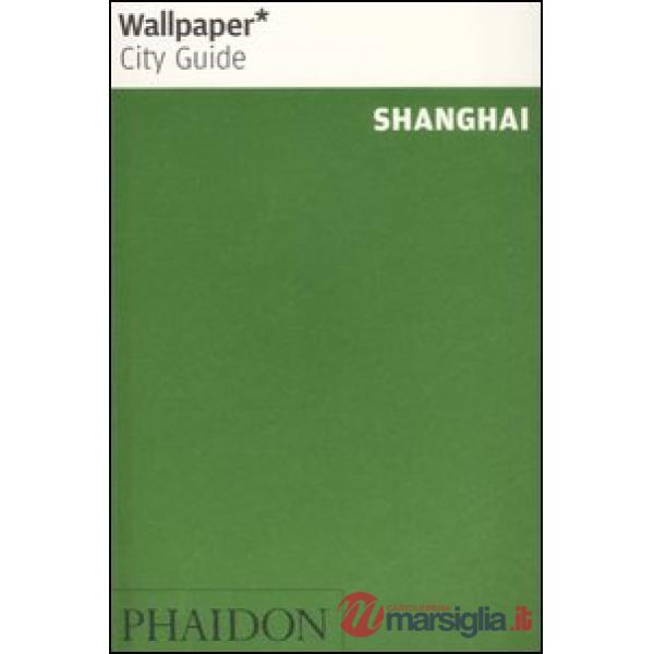Shanghai. Ediz. inglese