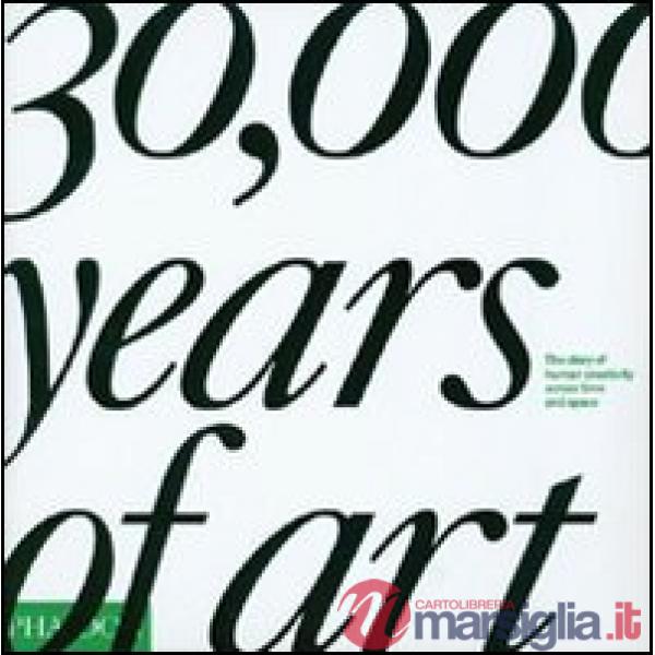 30.000 years of art. The story of human creativity across time & space