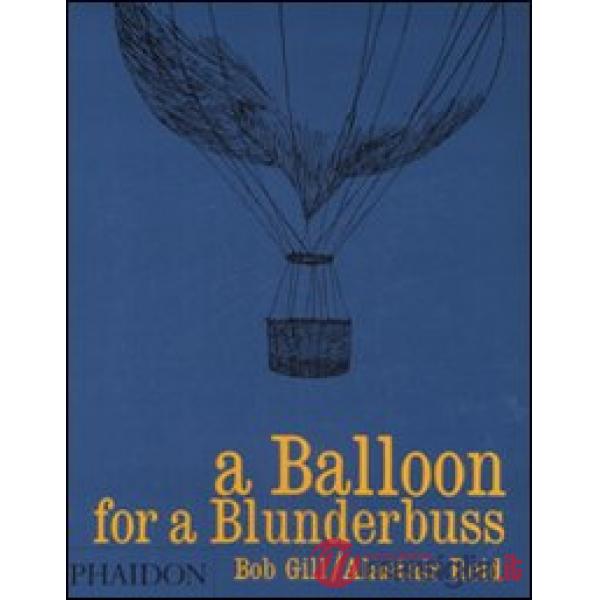 Balloon for a blunderbuss (A)