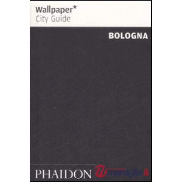 Bologna. Ediz. Inglese
