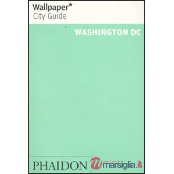 Washington DC. Ediz. inglese