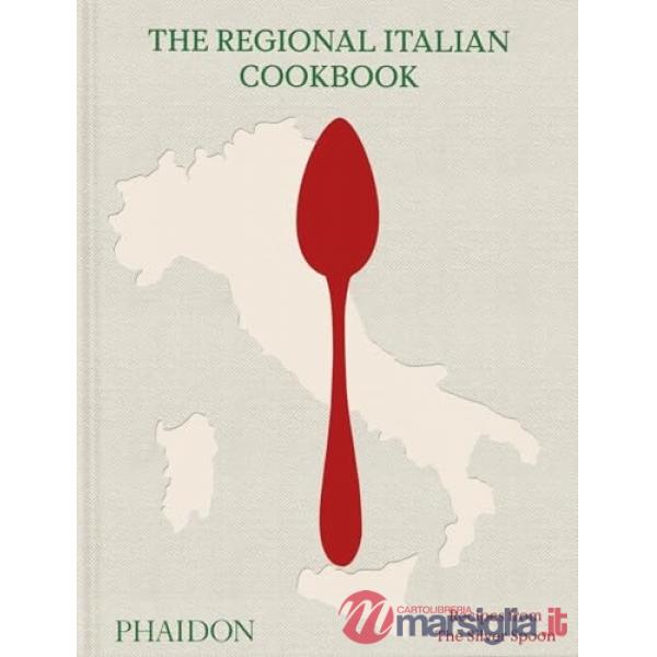 Silver Spoon. The regional italian cookbook (The)