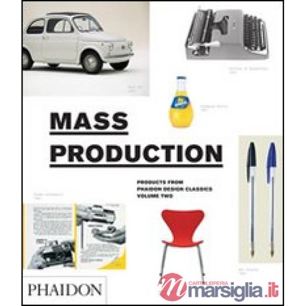 Mass production. Design classics from the age of mass production