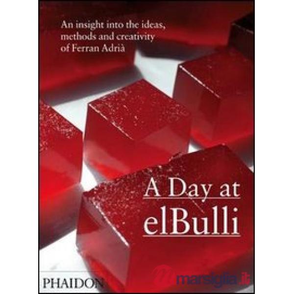 Day at elBulli. Ediz. illustrata (A)