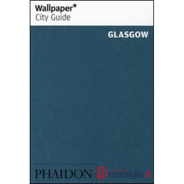 Glasgow. Ediz. inglese