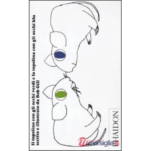 Topolino con gli occhi verdi e la topolina con gli occhi blu (Il)