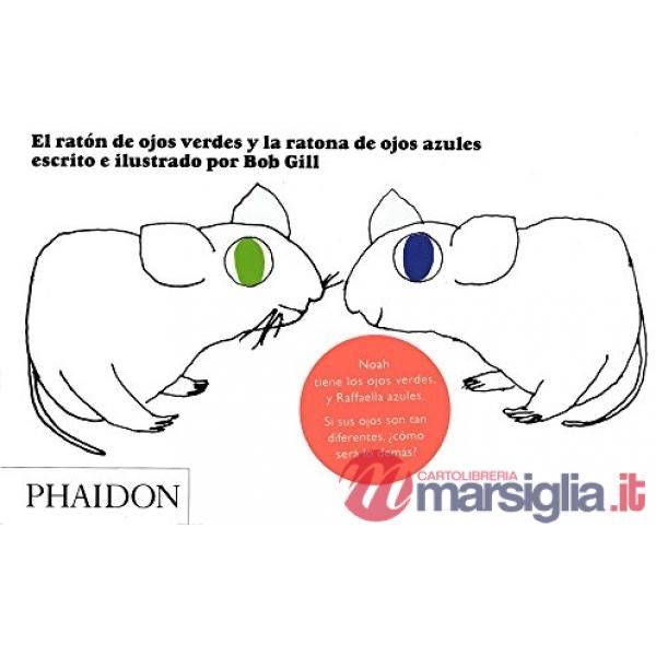 El raton de ojos verdes y la ratona de ojos azukles