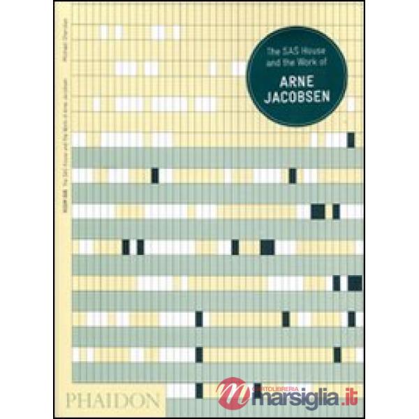 Room 606. The Sas House and the work of Arne Jacobsen. Ediz. illustrata