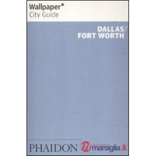 Dallas. Fort Worth. Ediz. inglese