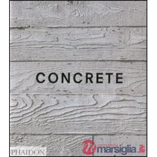 Concrete. Ediz. inglese