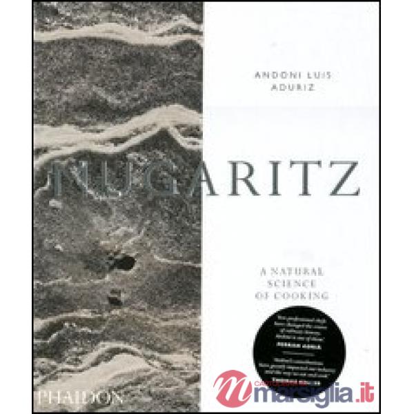 Mugaritz. A natural science of cooking