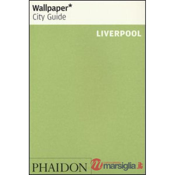 Liverpool. Ediz. inglese