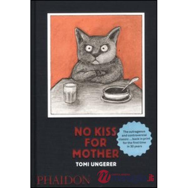 No kiss for mother