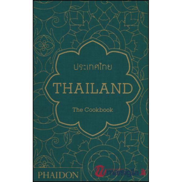 Thailand. The cookbook. Ediz. inglese