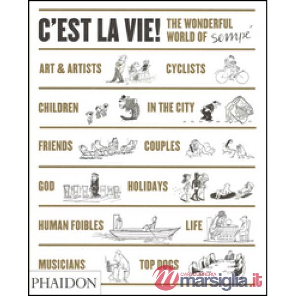 C'est la vie. The wonderful world of Sempé