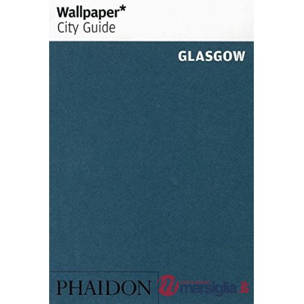 Glasgow. Ediz. inglese