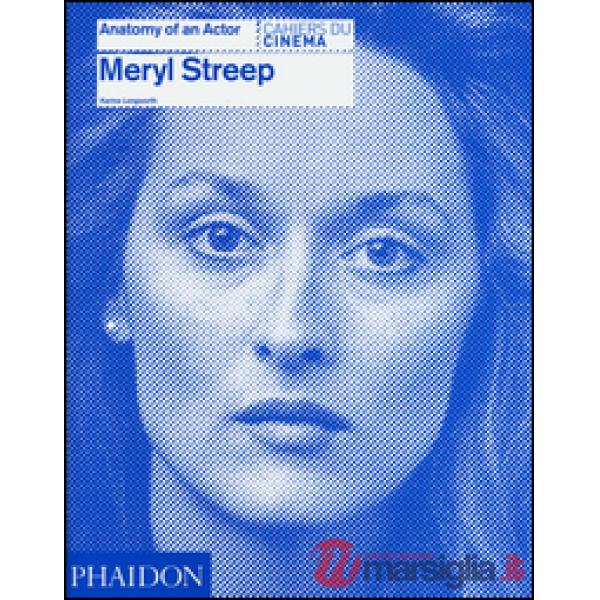 Meryl Streep. Anatomy of an actor. Cahiers du cinéma