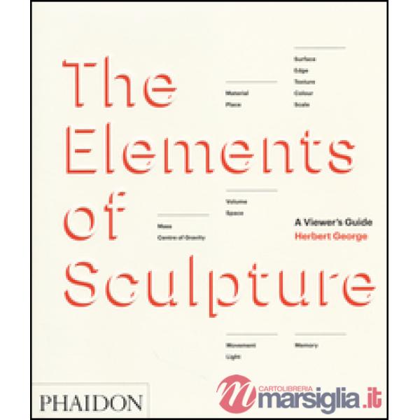 Elements of sculpture (The)