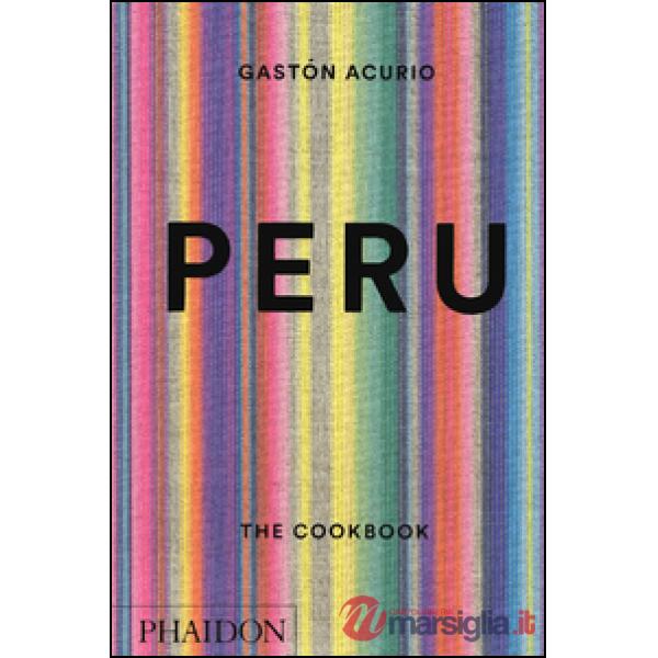 Peru: the cookbook