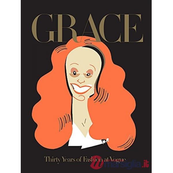 Grace. Thirty years of fashion at Vogue