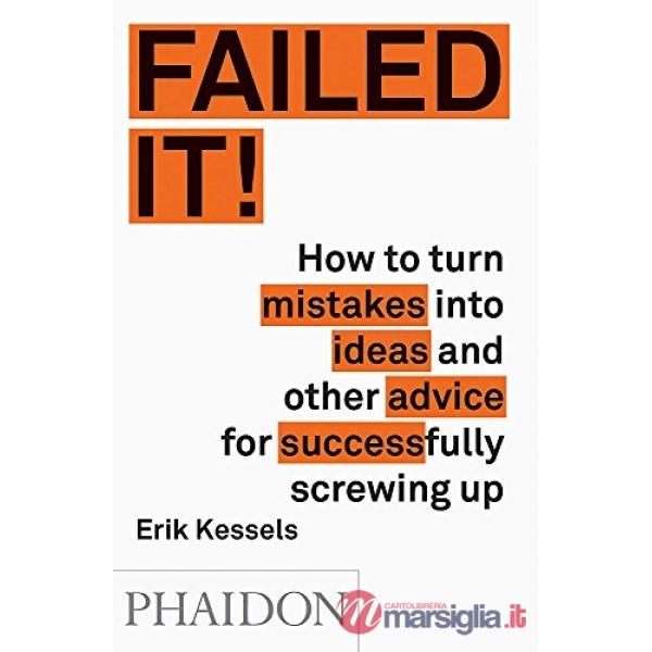 Failed it! Ediz. illustrata