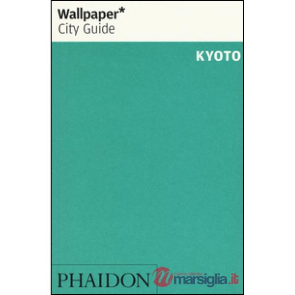Kyoto. Ediz. inglese