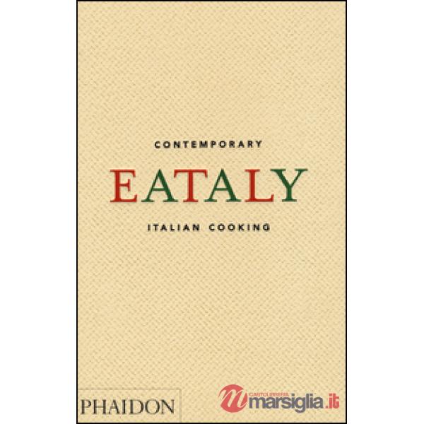 Eataly. Contemporary Italian cooking