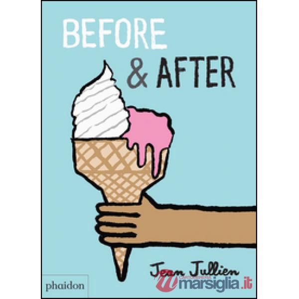 Before & after. Ediz. a colori