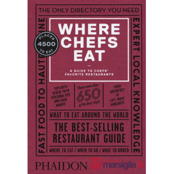 Where chefs eat. A guide to chefs' favourite restaurants