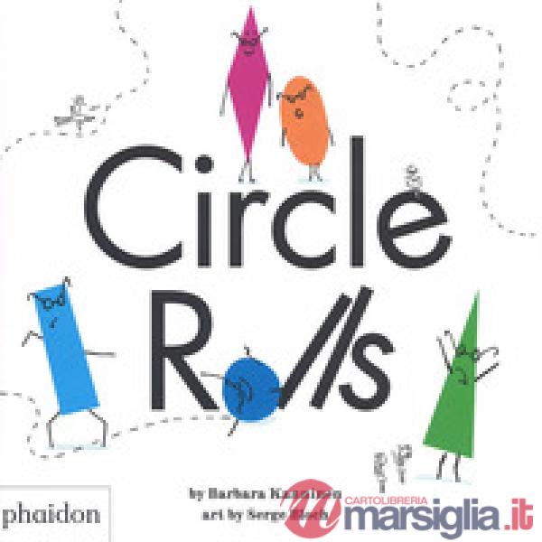 Circle rolls. Ediz. a colori