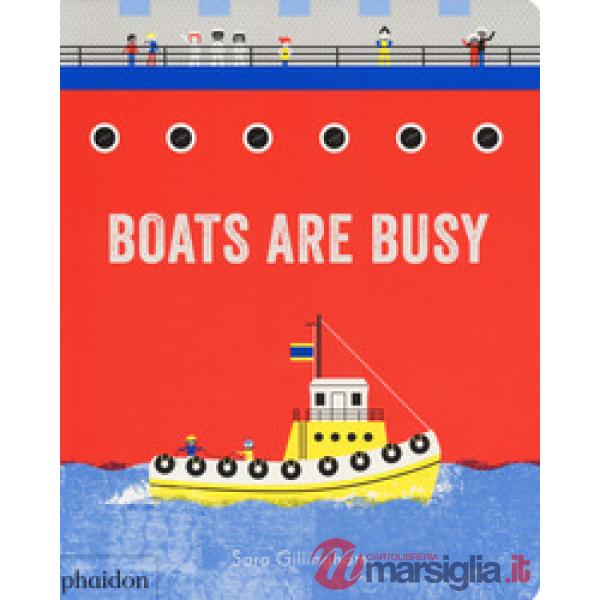 Boats are busy. Ediz. a colori