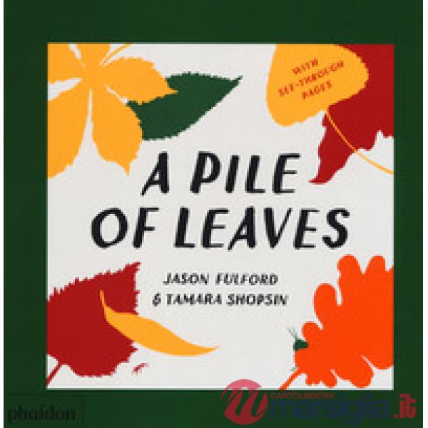 Pile of leaves. Ediz. a colori (A)
