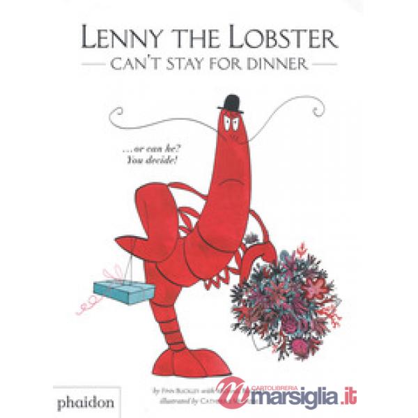 Lenny the lobster can't stay for dinner. Ediz. a colori